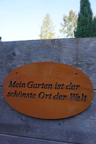 Sign "My garden is the most beautiful in the world"